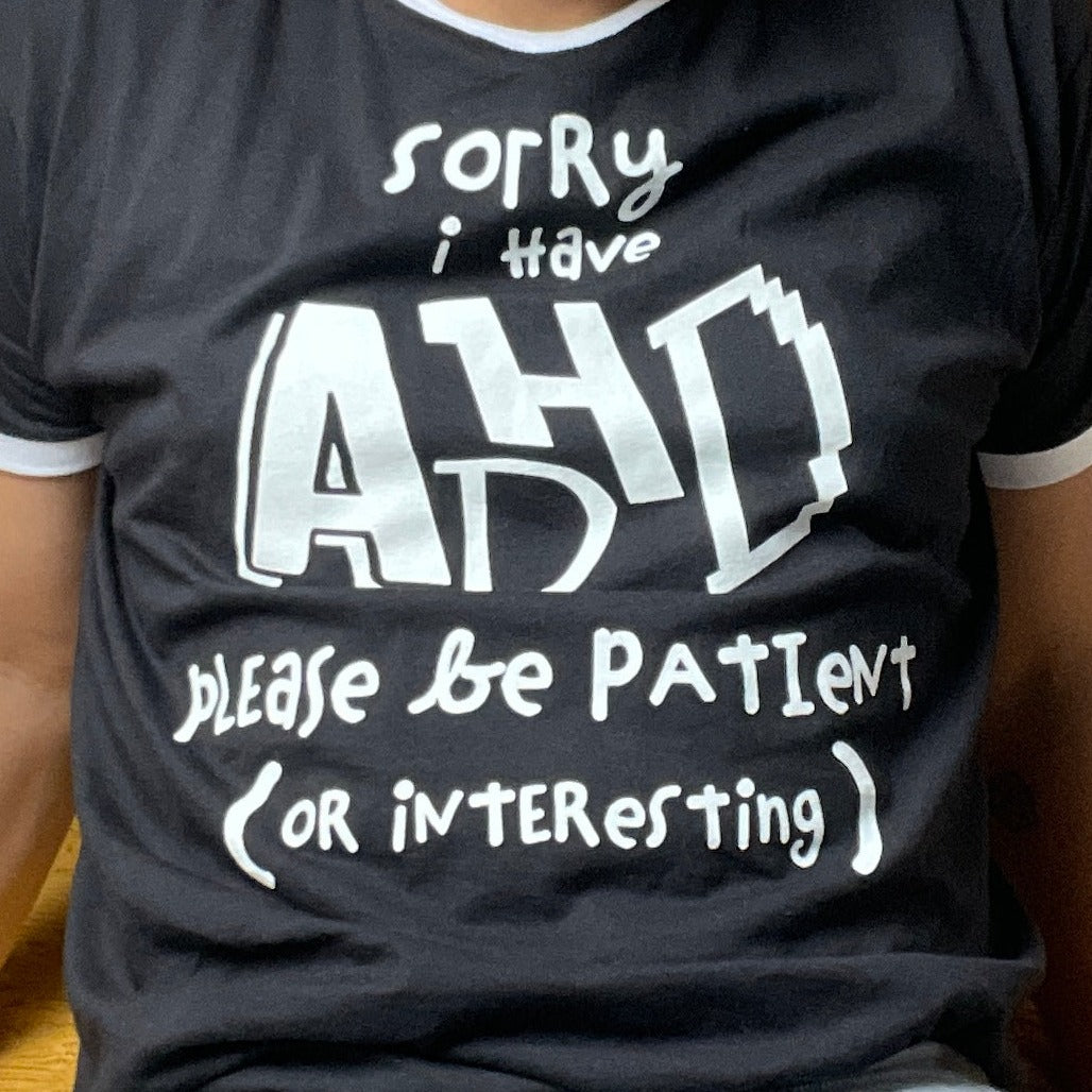 ADHD (Be Interesting) Tee Normal