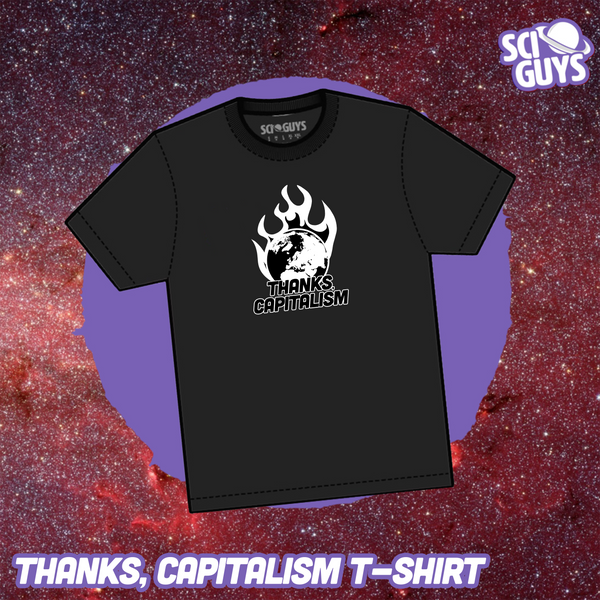 Sci Guys Thanks, Capitalism Ringer T-Shirt